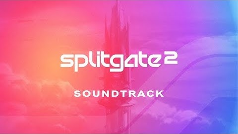Splitgate 2 OST main menu music