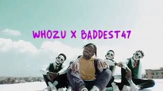 Whozu x Baddest 47 - Pwaah