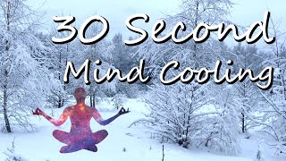 30 Second Meditation Timer [Mind Cooling]