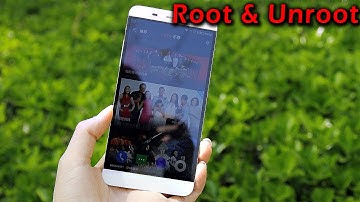 How to Root LeTV 1S And Unroot