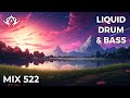 Liquid drum and bass mix 522