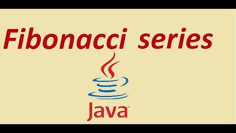 Write a program to print *Fibonacci Series* | Java loops | #18