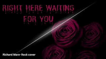 Right Here Waiting for You (Rock Version) | Richard Marx Tribute