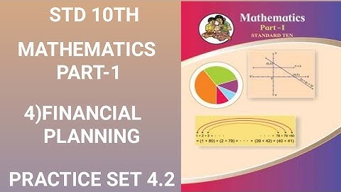 std 10/maths part 1/lesson 4/Financial Planning/practice set 4.2     @sumitaclasses