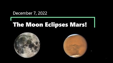 Moon Eclipses Mars - December 7, 2022 - Travels With Phil