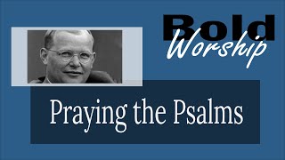 How to Pray the Psalms