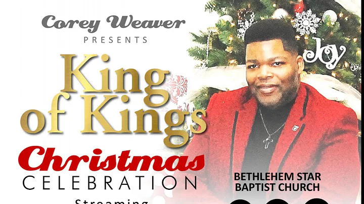 King of Kings Christmas Celebration w/ Corey Weave...