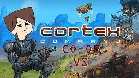 (Reupload) - Cortex Command - Enemys!! (Ft.Krazykamron)