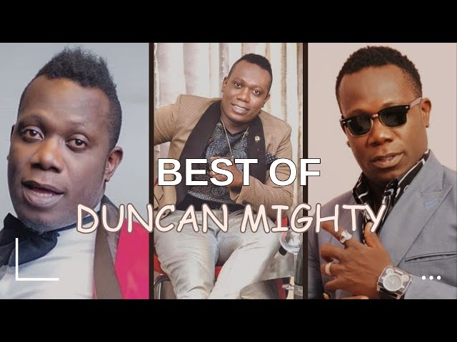 Best of Duncan Mighty by Afrobeat Academy class=