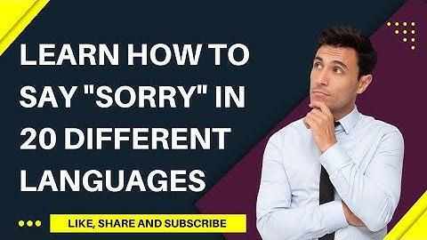 How to say "SORRY" in 20 different languages |Learn all languages