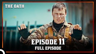 The Oath | Episode 11