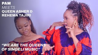 PAM Meets Queen Asher &amp; Rehema Tajiri @lamagnifiquesocietyfestival