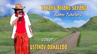 SAYANG BILANG SAYANG ( Broery Marantika ) cover USTINOV DAMALEDO dalam irama Rumba Musik AGUS DON