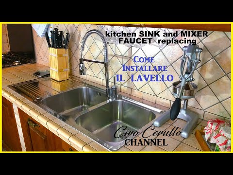 Come installare il LAVELLO cucina ed il RUBINETTO-How to INSTALL the kitchen SINK and MIXER FAUCET