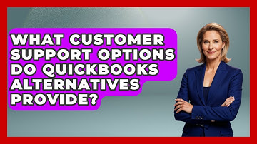 What Customer Support Options Do QuickBooks Alternatives Provide? | All About SaaS Finance News