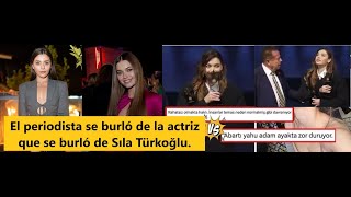 The journalist made fun of the actress who made fun of Sıla Türkoğlu.