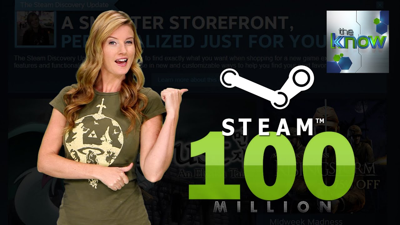 Steam Hits 100 Million Users & Gets a Huge Update - The Know