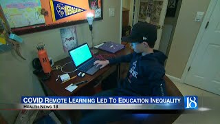 COVID remote learning led to education inequality