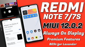 MIUI 12 Always On Display On Redmi Note 7/7S | Stable MIUI 12.0.2 Update Redmi Note 7/7S | Best MIUI