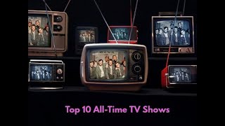 Favourite TV Shows of All-Time #10-1