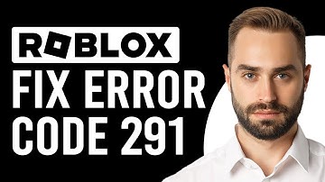 How To Fix Error Code 291 Player Has Been Removed From The Data Model (Step-By-Step Guide)