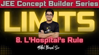 LIMITS-LH Rule | Indeterminant Forms | XII JEE | Concept + Imp. Questions