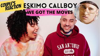 Eskimo Callboy "We Got The Moves" - Couple's Reaction!