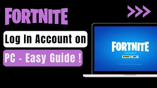 How To Login To Your Fortnite Account On PC !