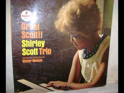 The Seventh Dawn - Shirley Scott with Oliver Nelso...