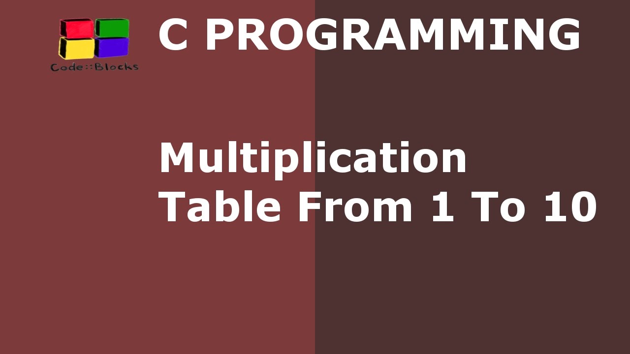 C Program to Print Multiplication Table From 1 to 10 | Hindi - YouTube