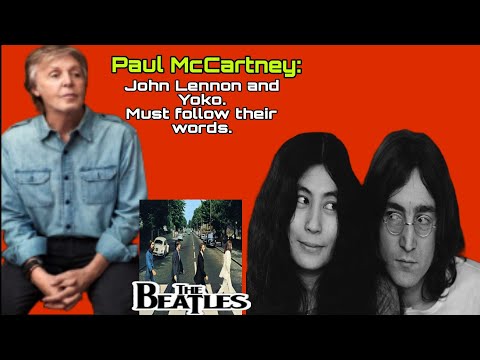 Paul McCartney : Friendships with John Lennon and Yoko Ono 