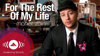Maher Zain  For The Rest Of My Life    