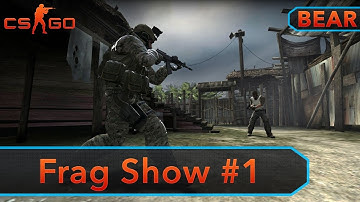 CS:GO - Frag Show #1