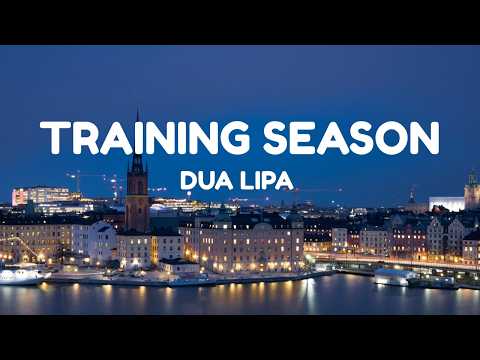 Dua Lipa - Training Season (Lyrics)