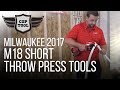 Milwaukee M18 Short Throw Press Tools 2674-22P (Viega PEX) & 2674-22C (PEX)