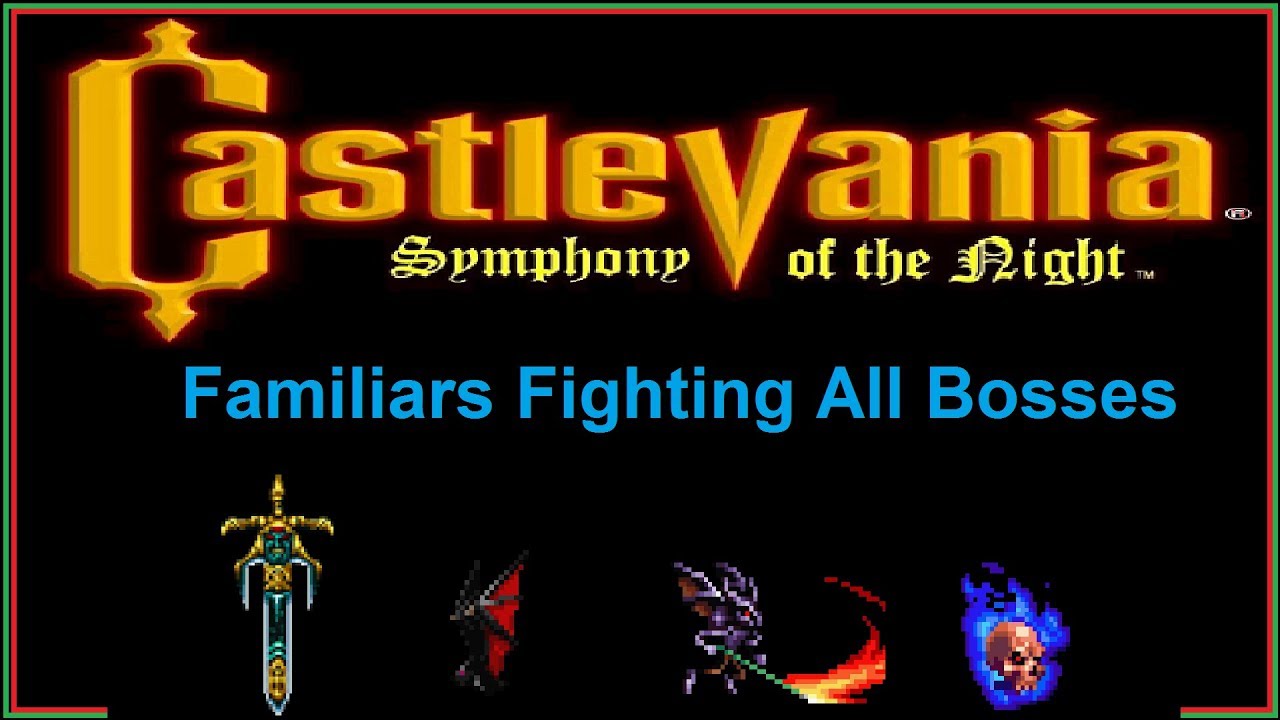 Castlevania SotN Familiars Fighting All Bosses No Cheat Codes YouTube Castlevania SotN Familiars Fighting All Bosses No Cheat Codes YouTube