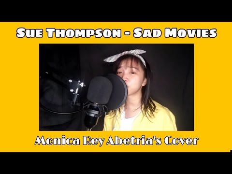 Sad Movies - Sue Thompson || Monica Rey Abetria (Cover)