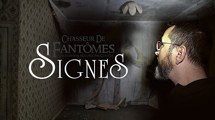 Chasseur de Fantômes : SIGNES