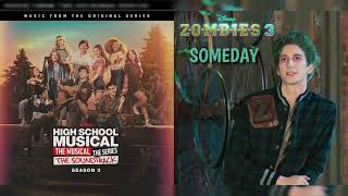 Someday/This Is Me (Mashup) - ZOMBIES 3 - High School Musical: The Musical: The Series 3