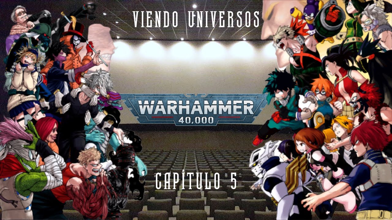 BNHA viendo universos / Parte 5 / Warhammer 40K / Angeles de la humanidad /