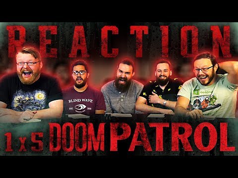 Doom Patrol 1x5 REACTION!! "Paw Patrol"