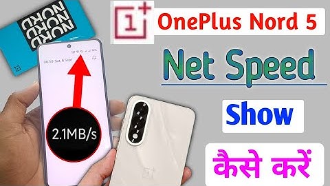 Oneplus Nord 5 5g Net Speed Show Kaise Kare | How to show net speed in Oneplus nord 5 5g 
