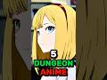5 Dungeon Anime