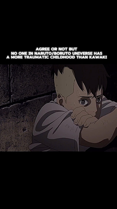 Kawaki In His Childhood Suffered More Than Anyone Else #kawaki #boruto #anime #manga #amv #shorts