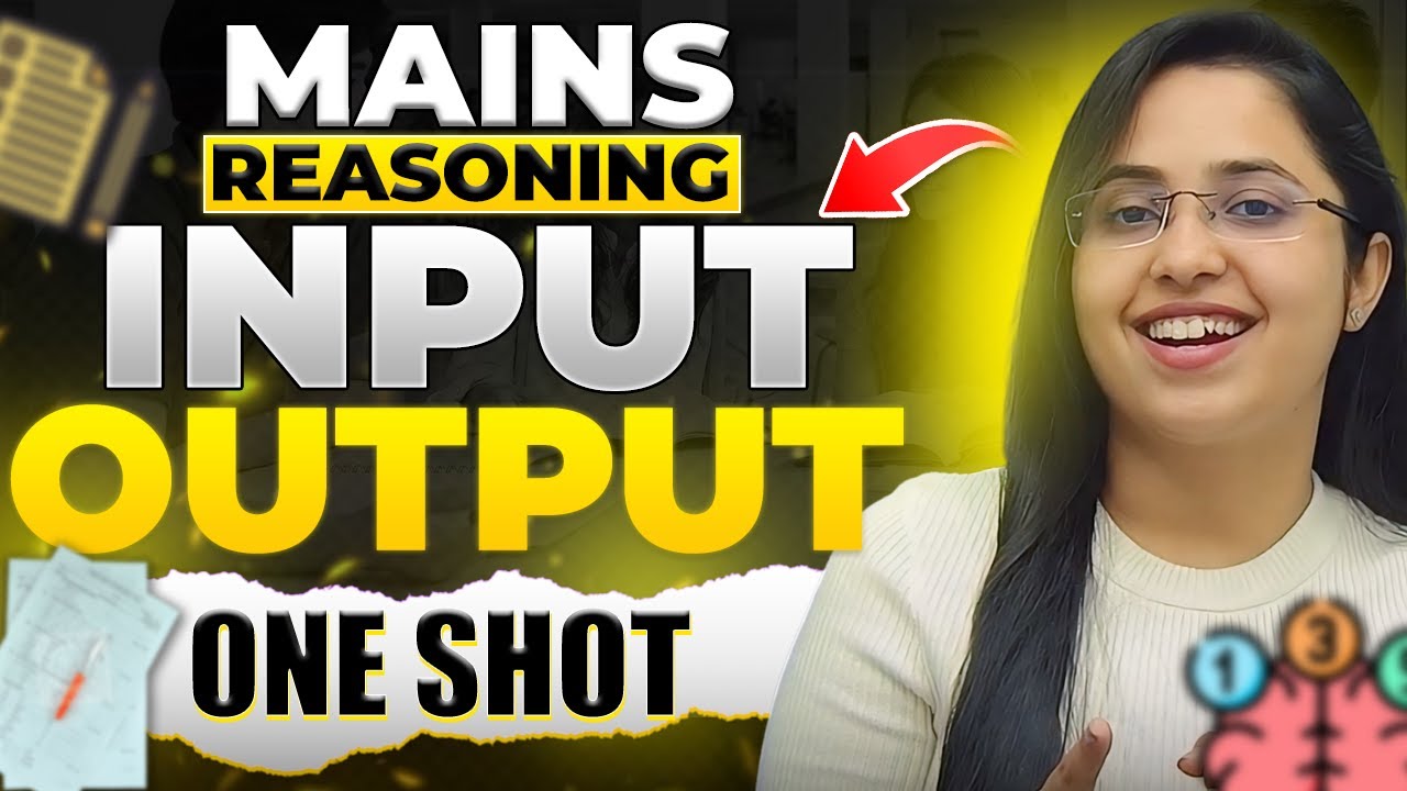 MAINS REASONING INPUT OUTPUT for All Banking Exams | INPUT OUTPUT One ...