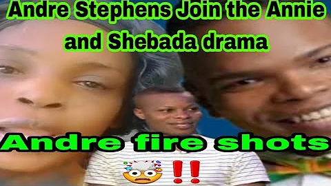 Andre Stephens diss Annie? Andre stephens reacts t...
