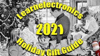 Learnelectronics Holiday Gift Guide 2021