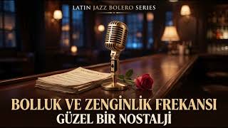 Latin Jazz Yüksek Benlik Mantrası 🎶 En Yüksek Versiyonunu Çağır Manifest 30 Gün Telkinleri