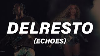 Travis Scott, Beyoncé - DELRESTO (ECHOES) Lyrics Resimi