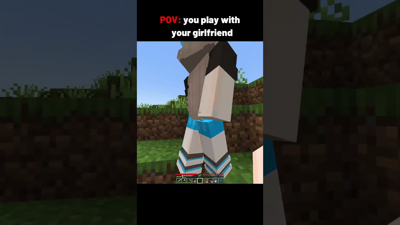 Minecraft With Your Girlfriend